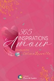 Céline Lassalle - 365 inspirations d'amour.