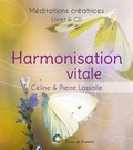Céline Lassalle et Pierre Lassalle - Harmonisation vitale. 1 CD audio