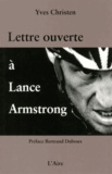 Yves Christen - Lettre ouverte à Lance Armstrong.