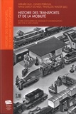 Gérard Duc et Olivier Perroux - Histoire des transports et de la mobilité - Entre concurrence modale et coordination (de 1918 à nos jours).