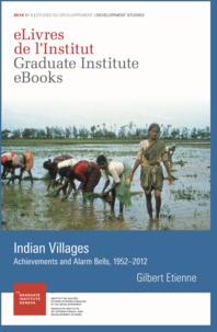 Gilbert Etienne - Indian Villages - Achievements and Alarm Bells, 1952–2012.