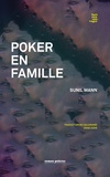Sunil Mann - Poker en famille.