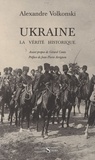 Alexandre Volkonski - Ukraine - La vérité historique.