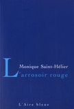 Monique Saint-Hélier - L'arrosoir rouge.