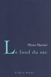 Plinio Martini - Le fond du sac.