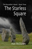  Alan McCluskey - The Starless Square - The Storyteller's Quest, #3.