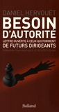 Daniel Hervouët - Besoin d'autorité - Lettre ouverte à ceux qui forment de futurs dirigeants.