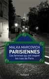 Malka Marcovich et Jean-Marie Dubois - Parisiennes - Ces femmes qui ont inspiré les rues de Paris.