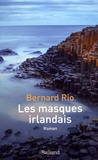 Bernard Rio - Les masques irlandais.