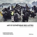 Martine Bouchier et Dominique dehais Dominique - Art et esthétique des luttes - Mouvements sociaux et imaginaires de la transition.