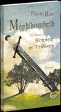 Philip Ribe - Méphiboscheth T2 Honneur et Trahison - Honneur et Trahison.