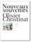 Olivier Christinat - Nouveaux souvenirs.