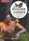 Julien Perrot - La minute nature.