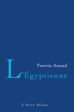Fawzia Assaas - L'Egyptienne.