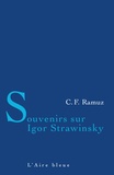 Charles-Ferdinand Ramuz - Souvenirs sur Igor Strawinsky.