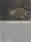 Eliane Beytrison - Eliane Beytrison | Opus 2 | Naturellement !.