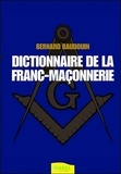 Bernard Baudouin - Dictionnaire de la franc-maçonnerie - Tout savoir sur la Franc-Maçonnerie au quotidien.