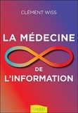 Clément Wiss - La médecine de l'information.