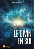 Jean Rofidal - Le divin en soi.
