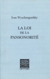 Ivan Wyschnegradsky - La loi de la pansonorité.