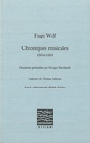 Hugo Wolf - Chroniques musicales - 1884-1887.