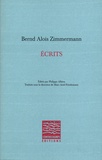 Bernd Alois Zimmermann - Ecrits.