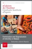 Julianne Boetumelo Nyasulu - Feminization and Stigmatization of Infertility in Malawi.