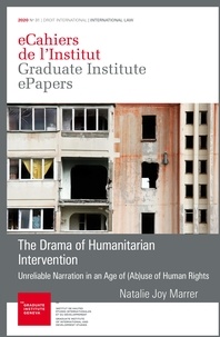Natalie Joy Marrer - The Drama of Humanitarian Intervention - Unreliable Narration in an Age of (Ab)use of Human Rights.