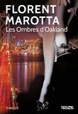 Florent Marotta - Les Ombres d'Oakland.