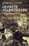 Mark Zellweger - Le pacte Allen Dulles.