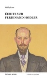 Willy Russ et Anne-Sophie Poirot - Ecrits sur Ferdinand Hodler.