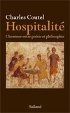 Charles Coutel - Hospitalité - Cheminer entre poésie et philosophie.