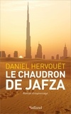 Daniel Hervouët - Le chaudron de Jafza.