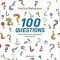  Institut Weizmann des Sciences - 100 questions - Des scientifiques répondent aux enfants.