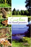 François Nicod et Michel Cottet - Carnet de nature du massif jurassien.