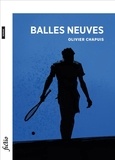 Olivier Chappuis - Balles neuves.