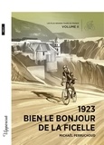 Michaël Perruchoud - Les plus grands Tours de France - volume 2, 1923, Bien le bonjour de la Ficelle.