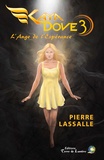 Pierre Lassalle - Kaya Dove Tome 3 : L'Ange de l'espérance.