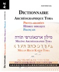 André Naftali Lévy - Dictionnaire Archéographie Tora - Protoaraméen ; hébreu biblique ; français.