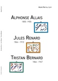 André Naftali Lévy - Alphonse Allais, Jules Renard, Tristan Bernard.