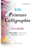 André Naftali Lévy - Peinture calligraphique - Les fruits.