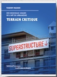Thierry Maeder - Terrain critique - Nouveaux usages de l’art en urbanisme.