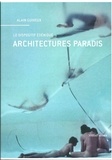 Alain Guiheux - Architectures paradis - Le dispositif édénique.
