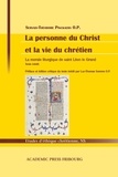 Servais Pinckaers et Luc-Thomas Somme - La personne du Christ et la vie du chrétien - La morale liturgique de saint Léon le Grand.