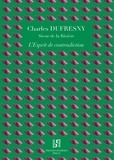 Charles Dufresny - L'Esprit de contradiction.