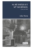 Jules Verne - M. Ré-Dièze et Mlle Mi-Bémol - Conte de Noël.