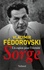 Vladimir Fédorovski - Un espion pour l'éternité, Sorge.