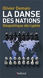 Olivier Demain - La danse des nations - Géopolitique décryptée.