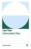 Leo Tuor - Giacumbert Nau.