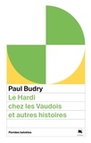 Paul Budry - Le Hardi chez les Vaudois - Et autres histoires.